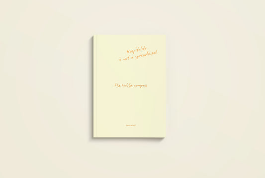 Hospitality is not a spreadsheet - The book that could change the way you build places