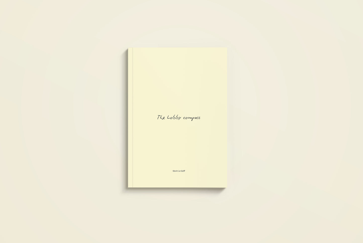 The LOBBY Compass - The book that could change the way you build places